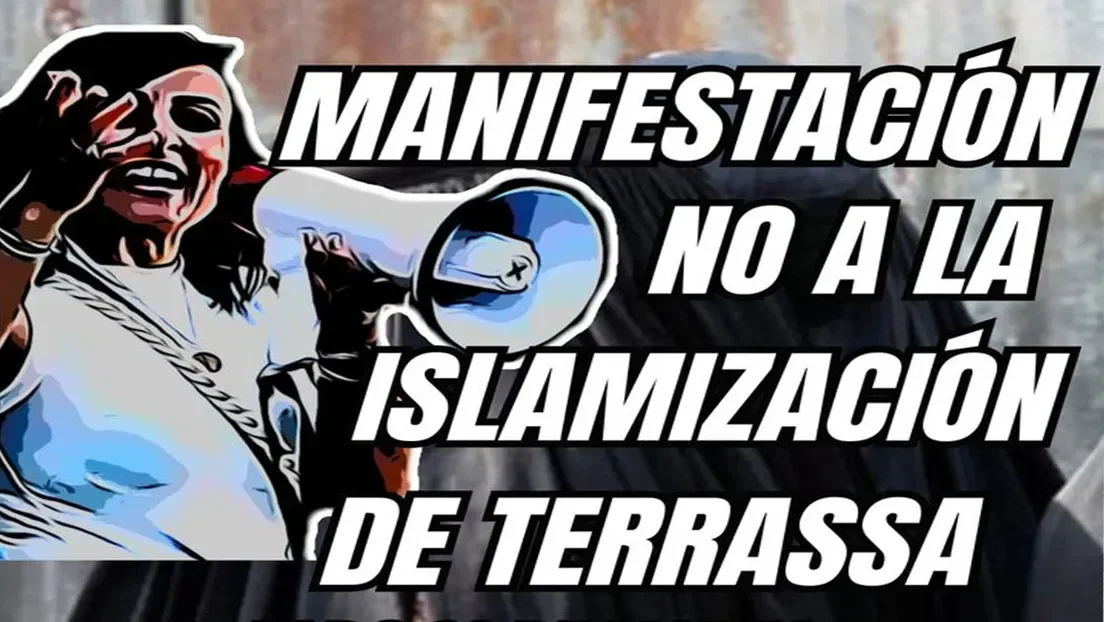 Convocan una manifestación contra la inseguridad que genera la islamización en la ciudad de Terrassa (Barcelona)